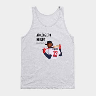 Apologize to nobody Baseball Lovers Tank Top